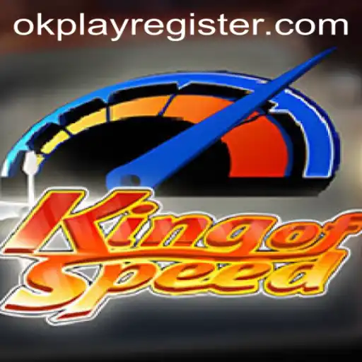 Discover the Thrills of KingofSpeed in the OKPLAY Gaming Universe