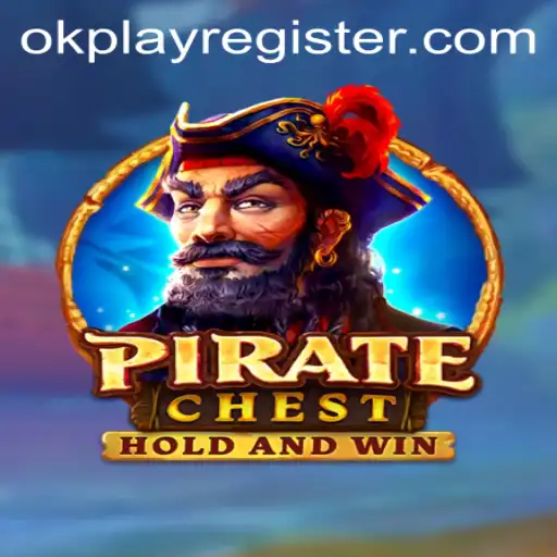 The Exciting World of PirateChest: Navigating the Seas with OKPLAY