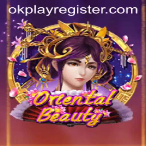 Exploring the Enchanting World of OrientalBeauty by OKPLAY